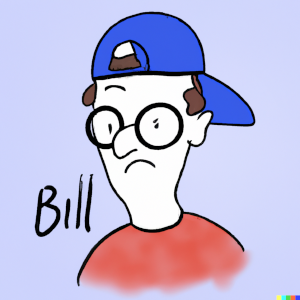 Cartoon of a man labelled Bill with brown hair and glasses wearing a backwards bill cap.
